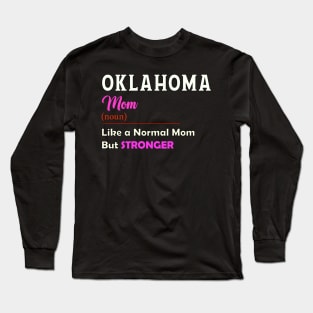 Oklahoma Stronger Mom Long Sleeve T-Shirt